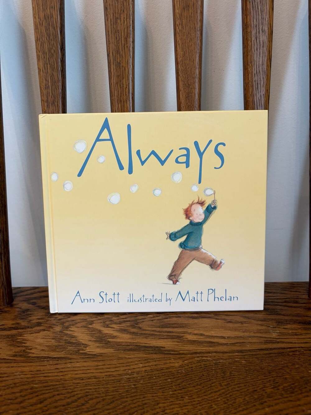 Always by Ann Stott and Matt Phelan Children's Hardcover Picture Book